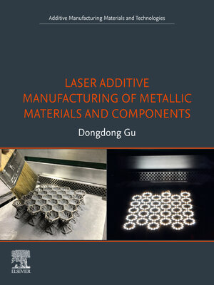 cover image of Laser Additive Manufacturing of Metallic Materials and Components